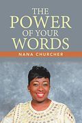 The Power of Your Words (en Inglés)