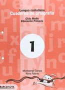 Cuaderno de ortografía 1. Lengua castellana (Materials Educatius - Cicle Mitjà - Llengua Castellana) (in Spanish)