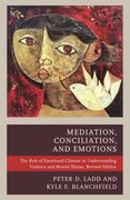 Mediation, Conciliation, and Emotions: The Role of Emotional Climate in Understanding Violence and Mental Illness (en Inglés)