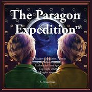 The Paragon Expedition: To the Moon and Back (en Inglés)