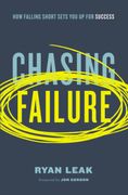 Chasing Failure: How Falling Short Sets you up for Success (en Inglés)