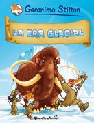 La era Glacial: Cómic Geronimo Stilton 4