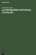 Le Problème National Catalan (en Francés)