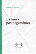 La fisura posthegemónica
