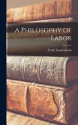 A Philosophy of Labor (en Inglés)