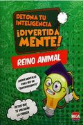 Reino Animal.  Detona Tu Inteligencia