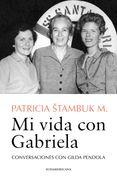 Mi vida con Gabriela