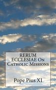 RERUM ECCLESIAE On Catholic Missions (en Inglés)