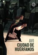 Ciudad de Huérfanos - Avi - Editorial Bambú
