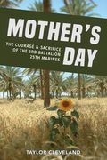 Mother's Day: The Courage & Sacrifice of the 3rd Battalion 25th Marines (en Inglés)