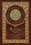 The Federalist Papers (Annotated) (Case Laminate Hardcover With Jacket) (en Inglés)