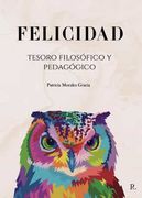 Felicidad. Tesoro Filosofico y Pedagogico