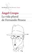 La Vida Plural de Fernando Pessoa