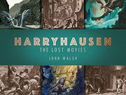 Harryhausen: The Lost Movies 