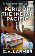 Peril on the Indian Pacific (The Murder Mystery Book Club) (en Inglés)
