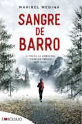 Sangre de Barro: A Veces la Ambición Tiene un Precio muy Alto (Embolsillo) (in Spanish)