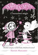 Isadora Moon i L'encanteri Mï¿ ½Gic (la Isadora Moon)