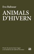 Animals D'Hivern: Catorzè Premi de Poesia Sant Cugat a la Memòria de Gabriel Ferrater (en Catalán)