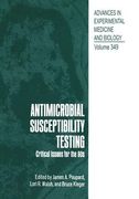 Antimicrobial Susceptibility Testing: Critical Issues for the 90s