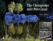 the chesapeake and ohio canal (en Inglés)