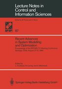 recent advances in system modelling and optimization: proceedings of the ifip-wg 7/1 working conference, santiago, chile, august 27 - 31, 1984