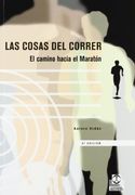 Las Cosas del Correr: (el Camino Hacia el Maratón)
