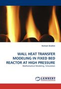 wall heat transfer modeling in fixed bed reactor at high pressure (en Inglés)