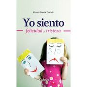 Yo Siento Felicidad y Tristeza (in Spanish)