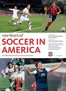 Soccer in America: The Official Book of the us Soccer Federation