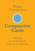 Pema Chödrön's Compassion Cards: Teachings for Awakening the Heart in Everyday Life (en Inglés)