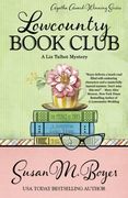 Lowcountry Book Club (A Liz Talbot Mystery) (Volume 5) (en Inglés)
