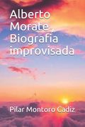 Alberto Morate, Biografia Improvisada de Pilar Montoro Cadiz(Independently Published)