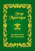Jorge Manrique: Las Mejores Poesías de los Mejores Poetas (in Spanish)