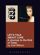 Celine Dion's Let's Talk About Love: A Journey to the End of Taste (33 1/3) (en Inglés)
