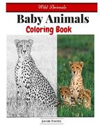 Baby Animals Coloring Book: Wild Animals Coloring Book ( Dover Coloring Books Animals ) (en Inglés)