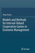 Models and Methods for Interval-Valued Cooperative Games in Economic Management (en Inglés)