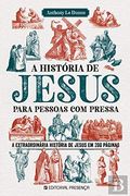 A História de Jesus Para Pessoas com Pressa (en Portugués)