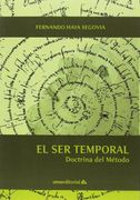 El ser Temporal: Doctrina del Método (Otras Publicaciones)