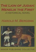 The Lion of Judah: Menelik the First: A Historical Novel (en Inglés)