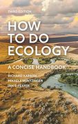How to do Ecology: A Concise Handbook - Third Edition 