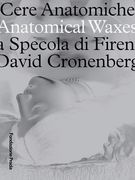 Anatomical Waxes: La Specola Di Firenza David Cronenberg