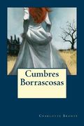 Cumbres Borrascosas (spanish Edition)