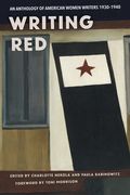 Writing Red: An Anthology of American Women Writers, 1930-1940 (en Inglés)