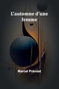 L'automne D'une Femme (en Francés)