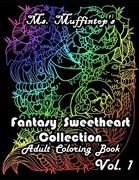 Ms.Muffintop's Fantasy Sweetheart Collection: Volume 1 (en Inglés)