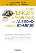 Cómo Vencer tus Problemas de Ansiedad Ante los Exámenes