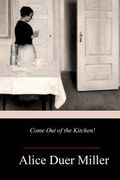 Come Out of the Kitchen! (en Inglés)