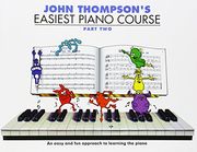 John Thompson's Easiest Piano Course: Part 2 - Revised Edition