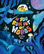 If you run out of Words: A Picture Book (en Inglés)