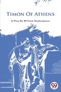 Timon Of Athens (en Inglés)